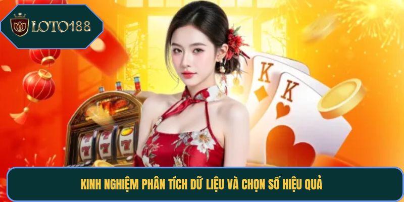 Kinh nghiệm phân tích dữ liệu và chọn số hiệu quả