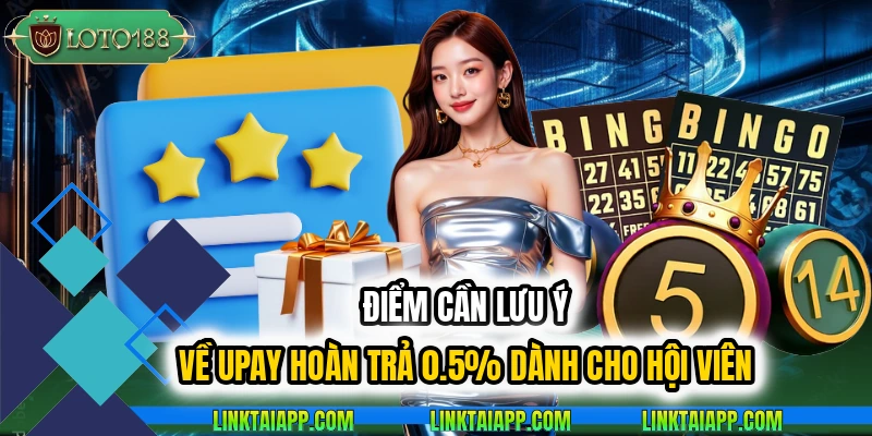 upay hoàn trả 0.5%