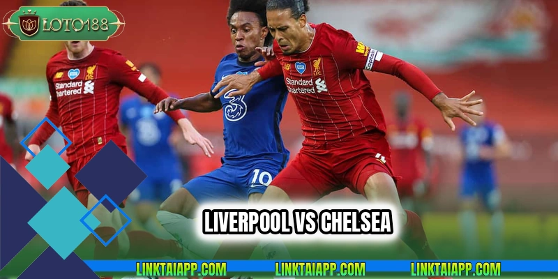 Liverpool vs Chelsea