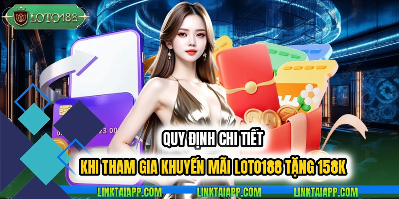 LOTO188 tặng 158k