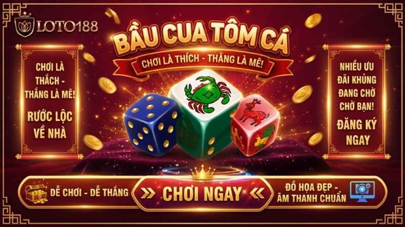 Phân biệt chi tiết giữa bầu cua 1 giây và bầu cua 1 phút tại nhà cái loto188