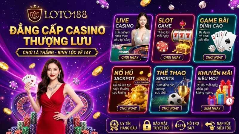 KHUYẾN MÃI CASINO LOTO188